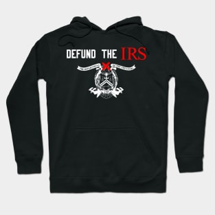 Defund The IRS X Hoodie